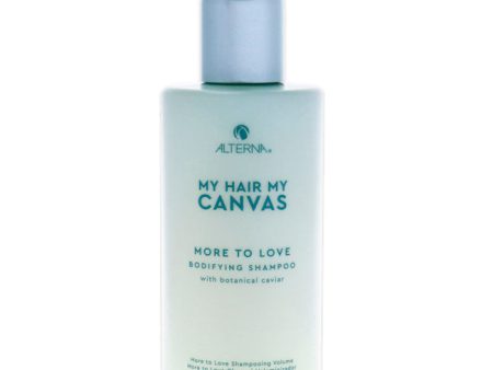 Alterna My Hair My Canvas More To Love Bodifying Shampoo by Alterna for Unisex - 8.5 oz Shampoo Online Hot Sale