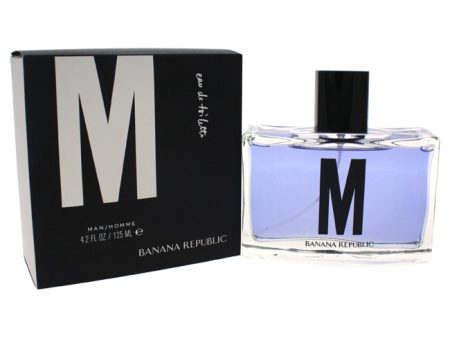 Banana Republic Banana Republic M by Banana Republic for Men - 4.2 oz EDT Spray on Sale